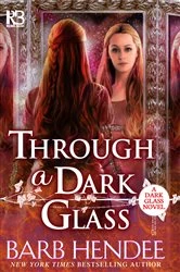 Book cover of Through a Dark Glass by Barb Hendee