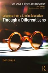 Book cover of Through a Different Lens: Lessons from a Life in Education by Ger Graus