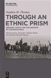Book cover of Through an Ethnic Prism by Stephen M. Thomas (✝)