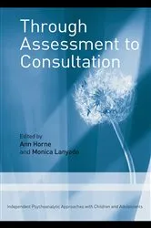 Book cover of Through Assessment to Consultation by Ann Horne