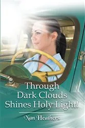 Book cover of Through Dark Clouds Shines Holy Light! by Unknown