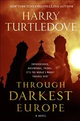 Book cover of Through Darkest Europe by Harry Turtledove