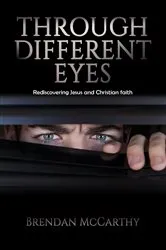 Book cover of Through Different Eyes by Brendan McCarthy