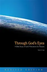 Book cover of Through God's Eyes (Revised Edition) by Patrick O. Cate