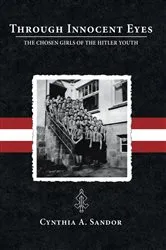 Book cover of Through Innocent Eyes by Cynthia  A. Sandor