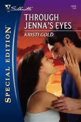 Book cover of Through Jenna's Eyes by Kristi Gold