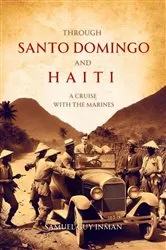 Book cover of Through Santo Domingo and Haiti by Unknown