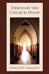 Book cover of Through the Church Door by Harold P. Simonson