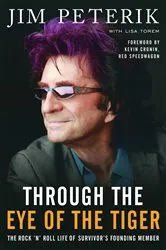 Book cover of Through the Eye of the Tiger by Jim Peterik