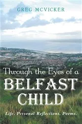 Book cover of Through the Eyes of a Belfast Child by Unknown