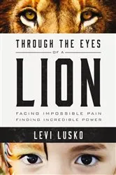 Book cover of Through the Eyes of a Lion by Levi Lusko