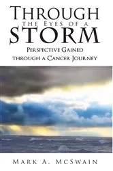 Book cover of Through the Eyes of a Storm by Mark A. McSwain