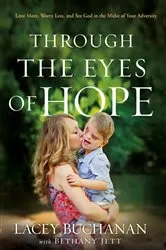 Book cover of Through the Eyes of Hope by Lacey Buchanan