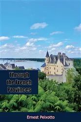 Book cover of Through the French Provinces by Unknown