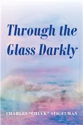 Book cover of Through the Glass Darkly by Charles 