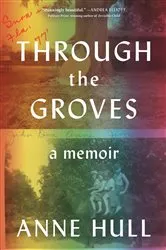 Book cover of Through the Groves by Anne Hull
