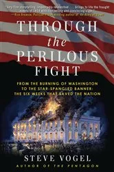 Book cover of Through the Perilous Fight by Steve Vogel