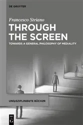 Book cover of Through the Screen by Francesco Striano