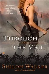 Book cover of Through the Veil by Shiloh Walker