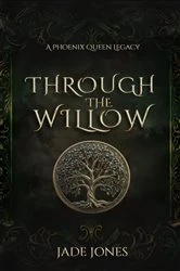 Book cover of Through The Willow by Jade E. Jones