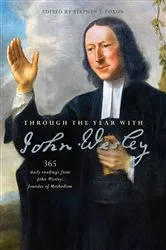 Book cover of Through the Year with John Wesley by Stephen Poxon
