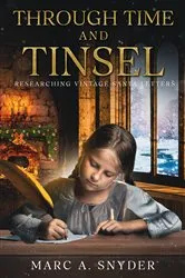 Book cover of Through Time And Tinsel by Marc A Snyder