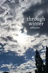 Book cover of through winter by Sólfjodur