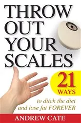 Book cover of Throw Out Your Scales by Andrew Cate