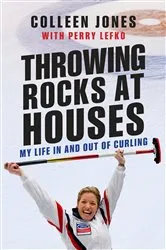 Book cover of Throwing Rocks at Houses by Colleen Jones