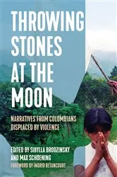 Book cover of Throwing Stones at the Moon by Sibylla Brodzinsky