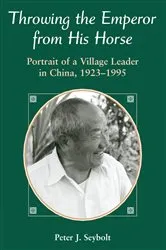 Book cover of Throwing The Emperor From His Horse by Peter J Seybolt