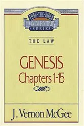 Book cover of Thru the Bible Vol. 01: The Law (Genesis 1-15) by J. Vernon McGee