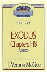 Book cover of Thru the Bible Vol. 04: The Law (Exodus 1-18) by J. Vernon McGee
