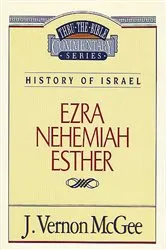 Book cover of Thru the Bible Vol. 15: History of Israel (Ezra/Nehemiah/Esther) by J. Vernon McGee