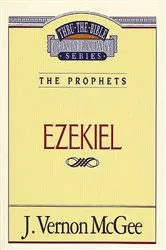 Book cover of Thru the Bible Vol. 25: The Prophets (Ezekiel) by J. Vernon McGee