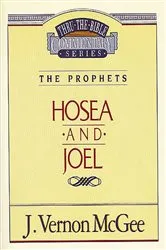 Book cover of Thru the Bible Vol. 27: The Prophets (Hosea/Joel) by J. Vernon McGee