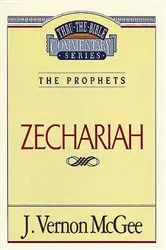 Book cover of Thru the Bible Vol. 32: The Prophets (Zechariah) by J. Vernon McGee