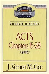 Book cover of Thru the Bible Vol. 41: Church History (Acts 15-28) by J. Vernon McGee