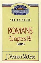 Book cover of Thru the Bible Vol. 42: The Epistles (Romans 1-8) by J. Vernon McGee