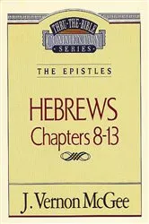 Book cover of Thru the Bible Vol. 52: The Epistles (Hebrews 8-13) by J. Vernon McGee