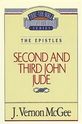 Book cover of Thru the Bible Vol. 57: The Epistles (2 and 3 John/Jude) by J. Vernon McGee