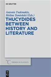 Book cover of Thucydides Between History and Literature by Antonis Tsakmakis