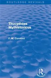 Book cover of Thucydides Mythistoricus (Routledge Revivals) by F. M. Cornford