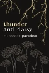 Book cover of thunder and daisy by Mercedes Paradiso