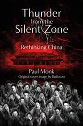Book cover of Thunder from the Silent Zone by Paul Monk