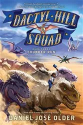 Book cover of Thunder Run (Dactyl Hill Squad #3) by Daniel José Older