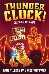Book cover of Thundercluck! Chicken of Thor by Paul Tillery