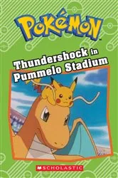 Book cover of Thundershock in Pummelo Stadium (Pokémon: Chapter Book) by Tracey West