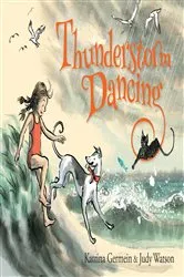 Book cover of Thunderstorm Dancing by Katrina Germein