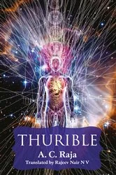 Book cover of Thurible by A.C.Raja Translated by Rajeev Nair N V